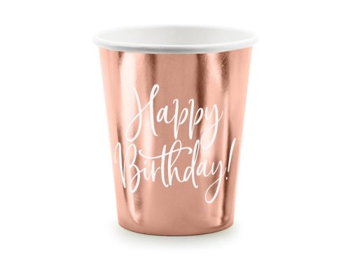 Cups Happy Birthday!, rose gold, 260ml (1 db / 6 db.)